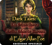 Dark Tales: La Maschera della Morte Rossa di Edgar Allan Poe Edizione Speciale